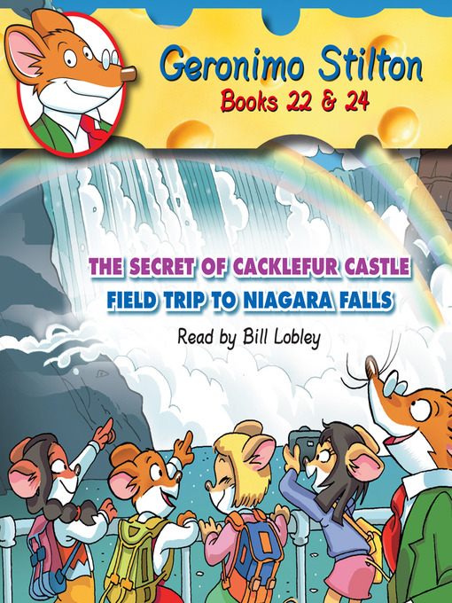 Title details for Secret of Cacklefur Castle / Field Trip to Niagra Falls by Geronimo Stilton - Available